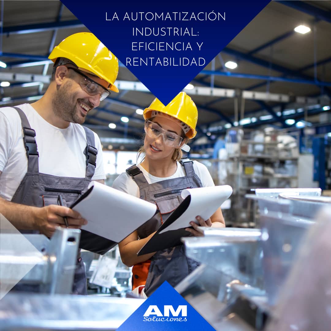 eficiencia y rentabilidad en automatización industrial